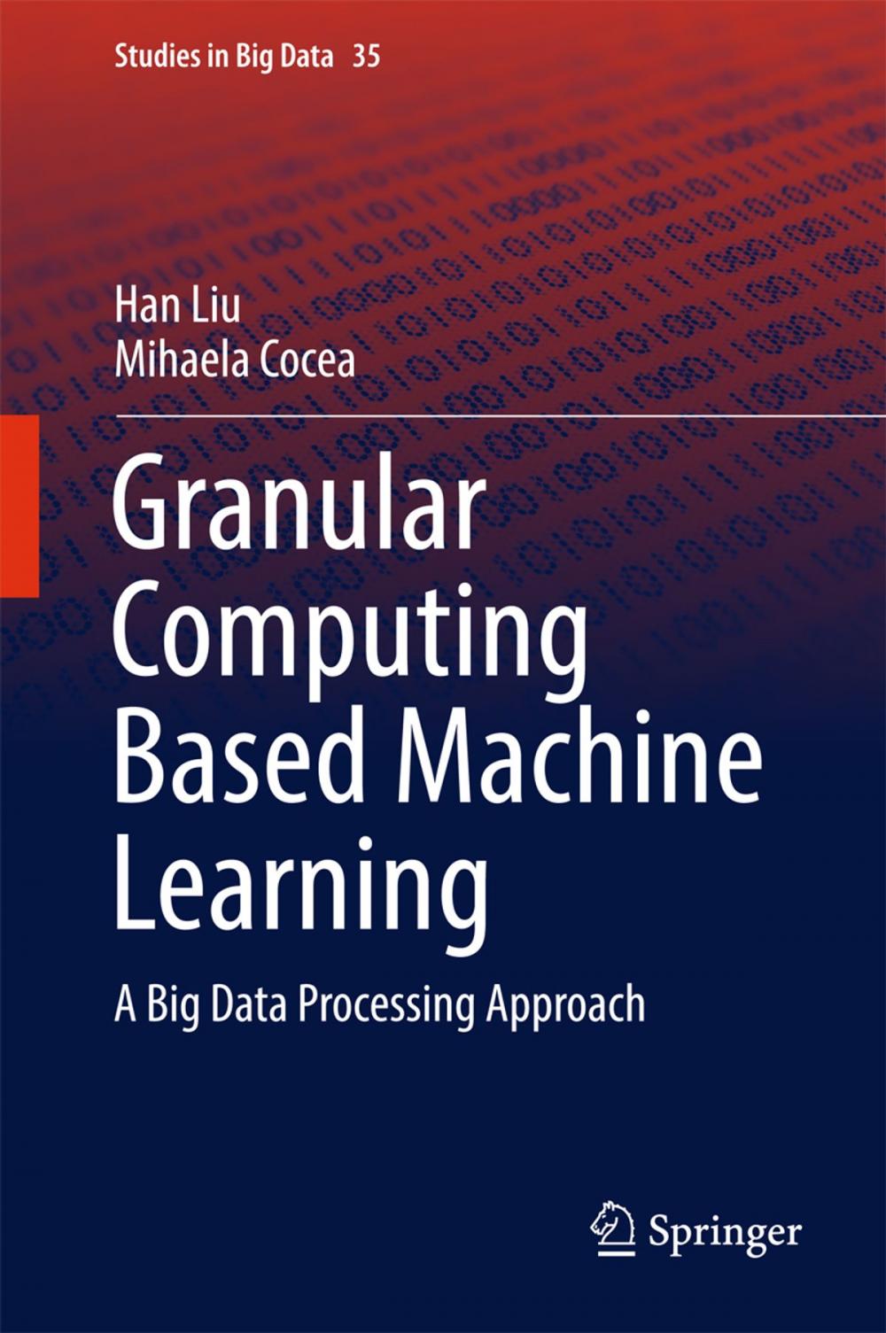 Big bigCover of Granular Computing Based Machine Learning