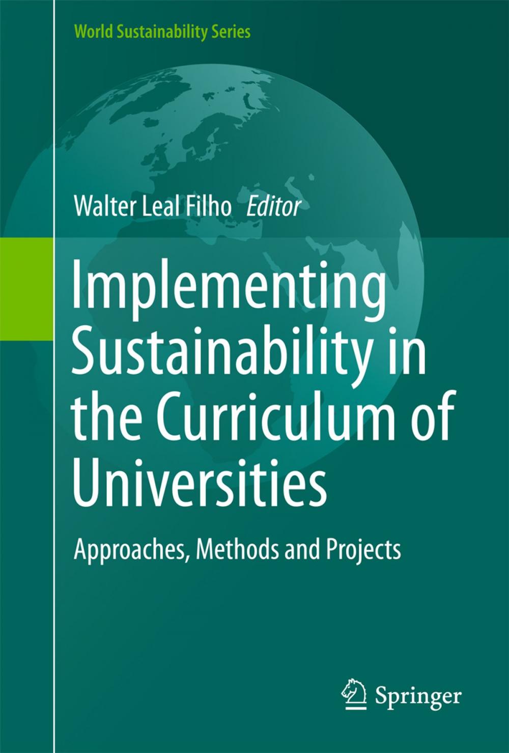 Big bigCover of Implementing Sustainability in the Curriculum of Universities