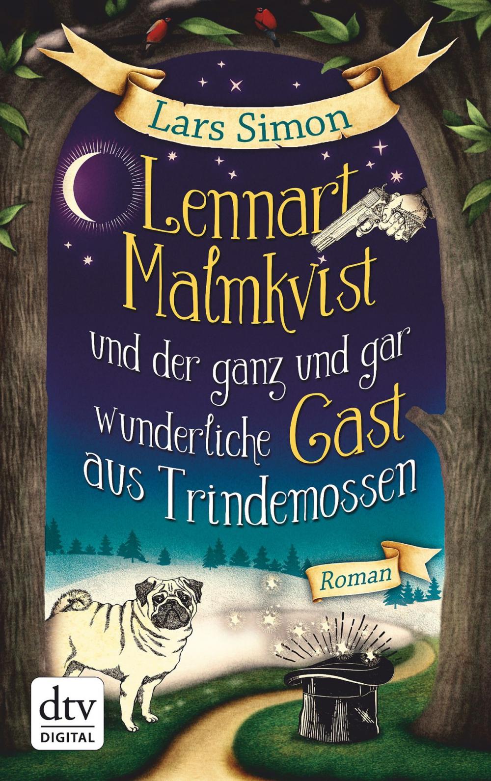 Big bigCover of Lennart Malmkvist und der ganz und gar wunderliche Gast aus Trindemossen