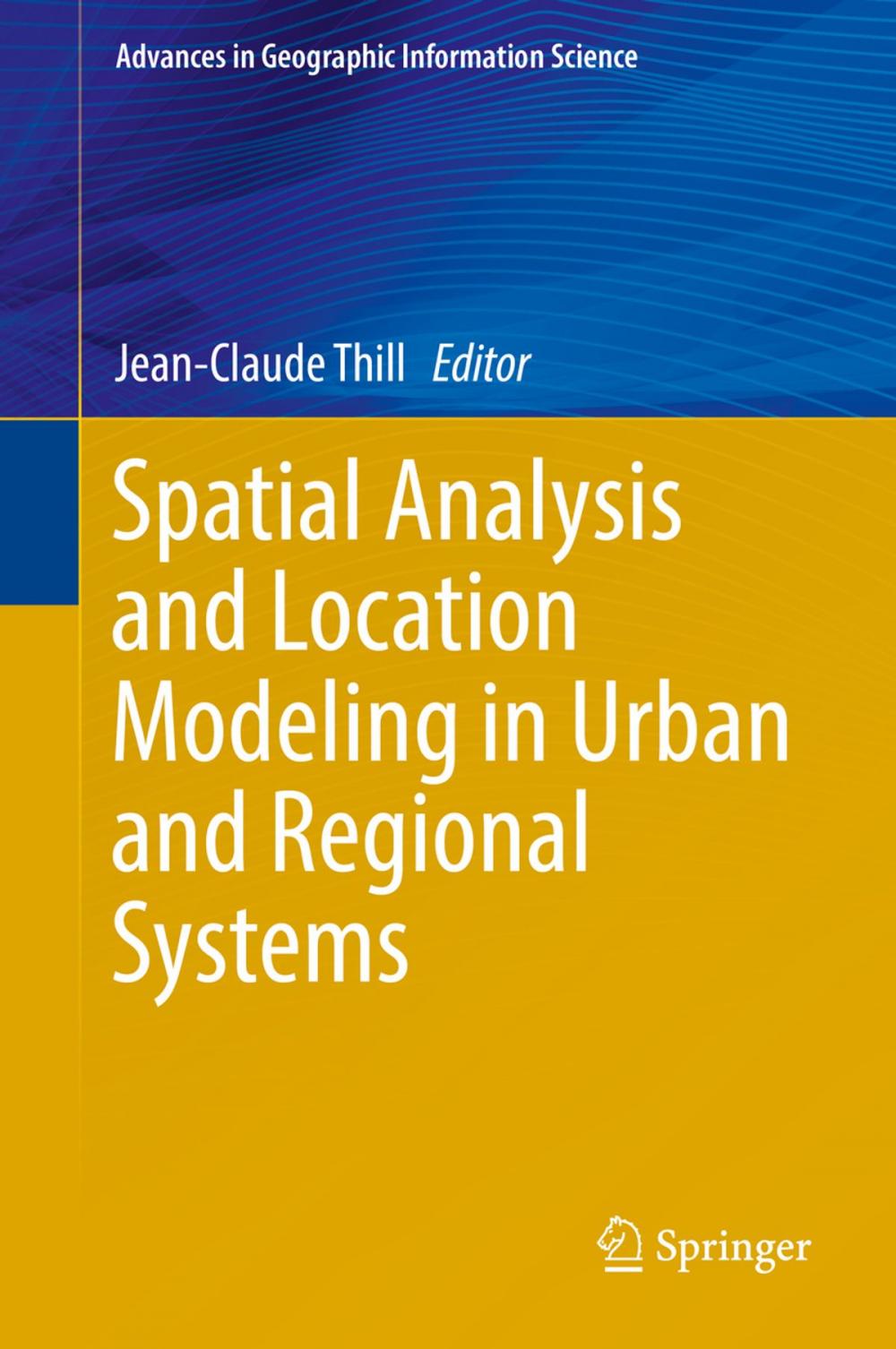 Big bigCover of Spatial Analysis and Location Modeling in Urban and Regional Systems