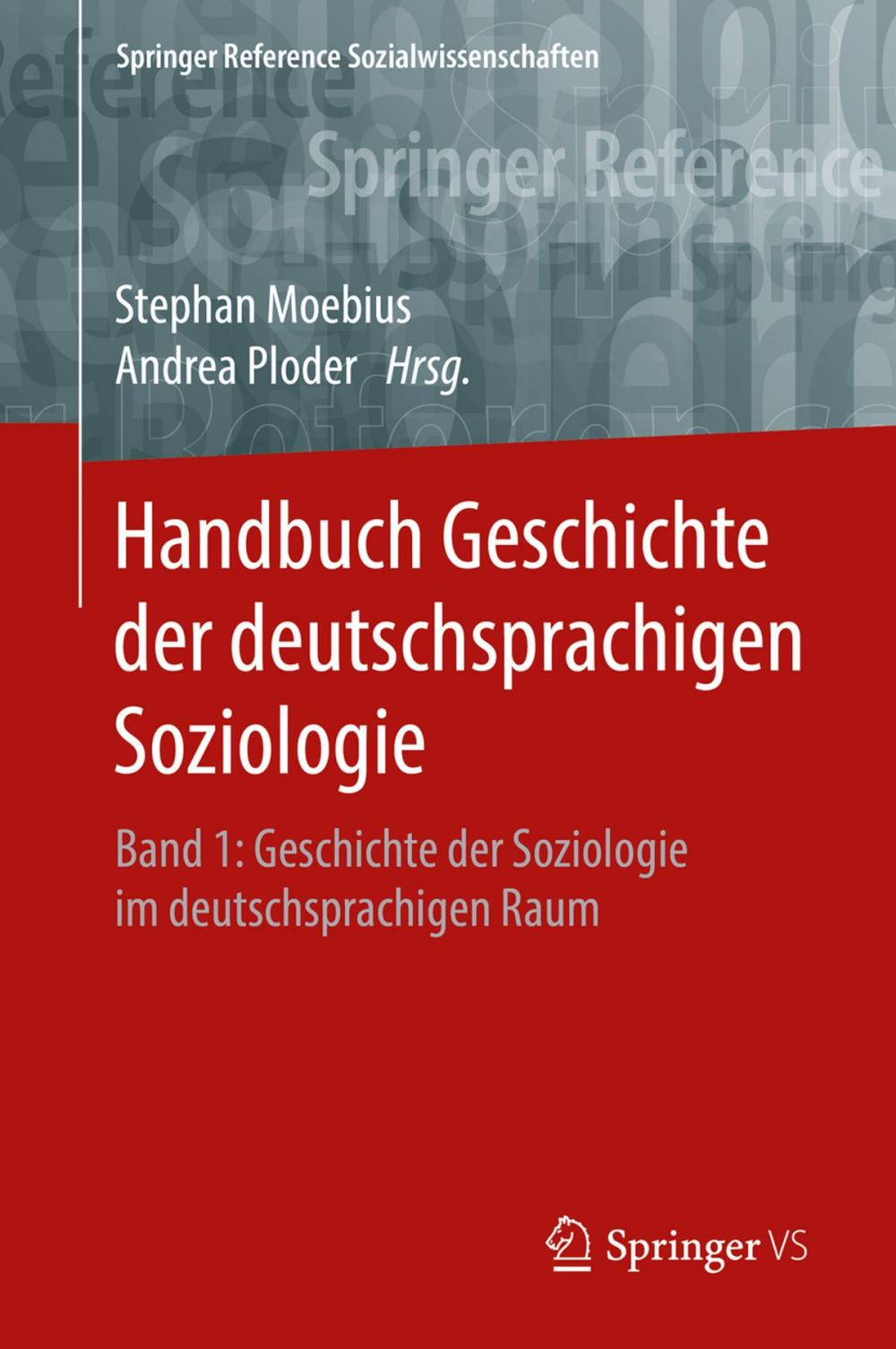 Big bigCover of Handbuch Geschichte der deutschsprachigen Soziologie
