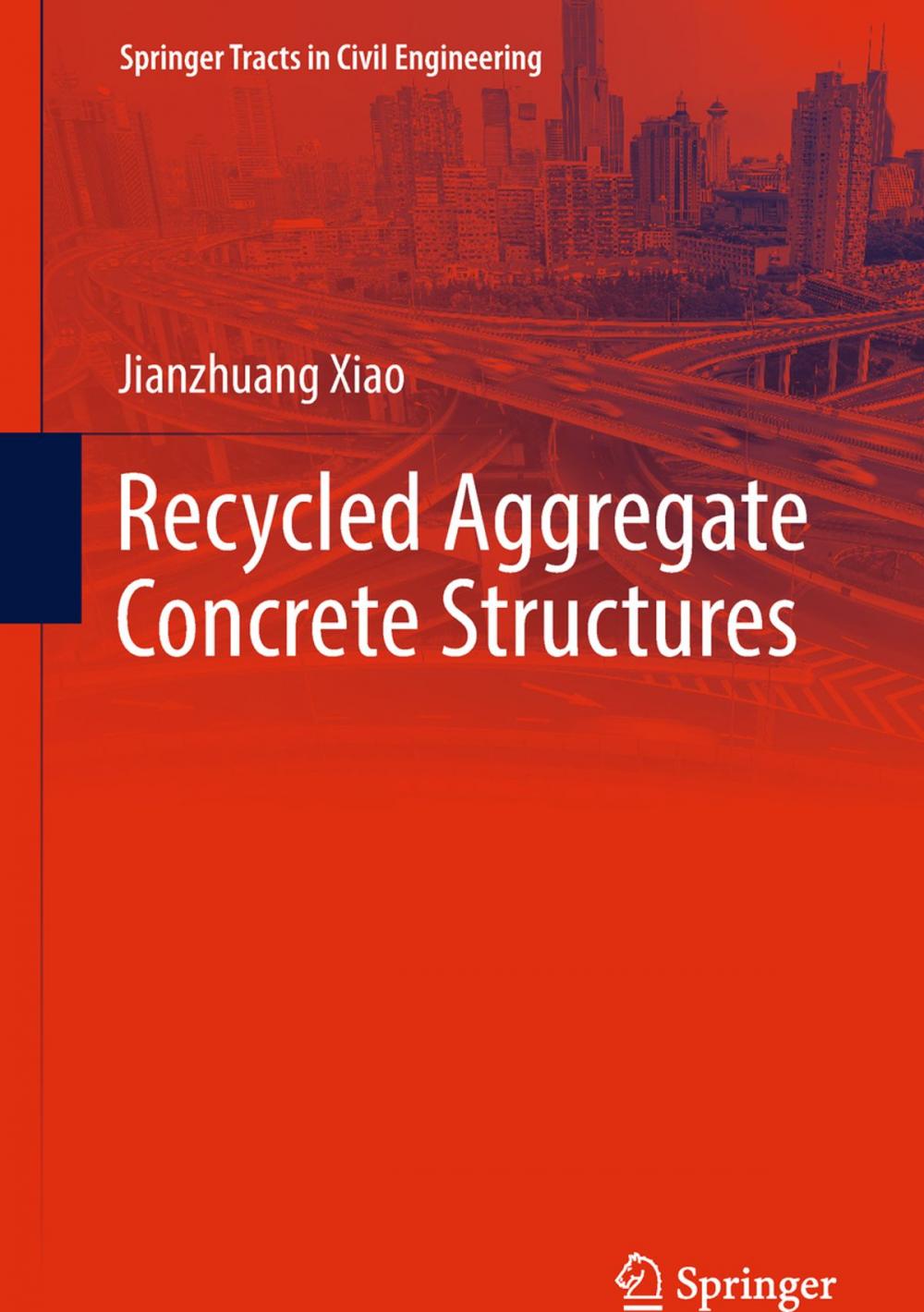 Big bigCover of Recycled Aggregate Concrete Structures