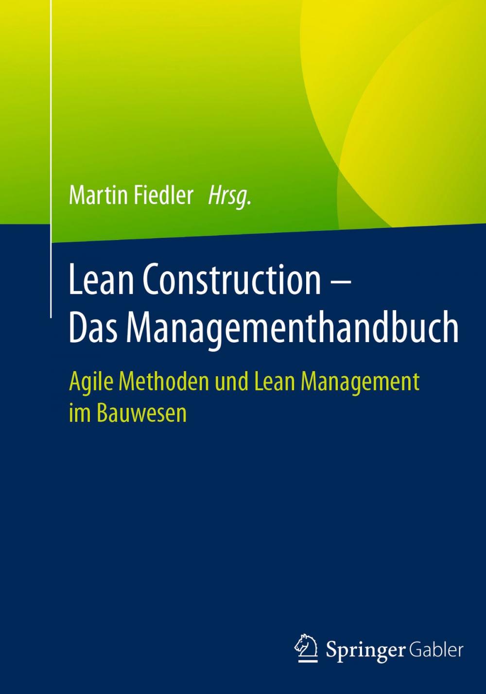 Big bigCover of Lean Construction – Das Managementhandbuch