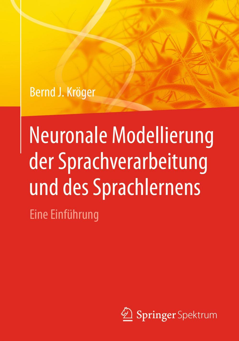 Big bigCover of Neuronale Modellierung der Sprachverarbeitung und des Sprachlernens