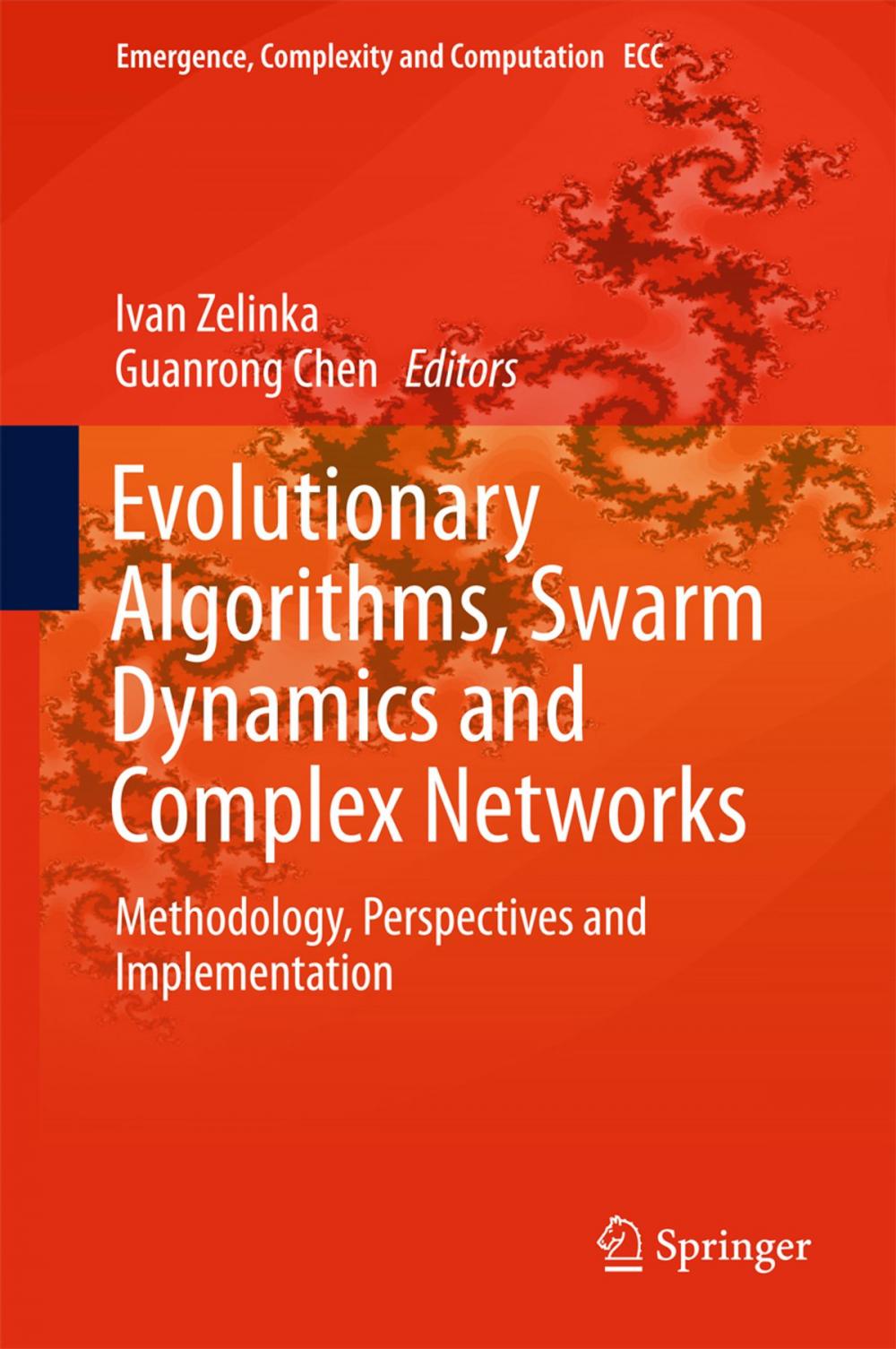 Big bigCover of Evolutionary Algorithms, Swarm Dynamics and Complex Networks