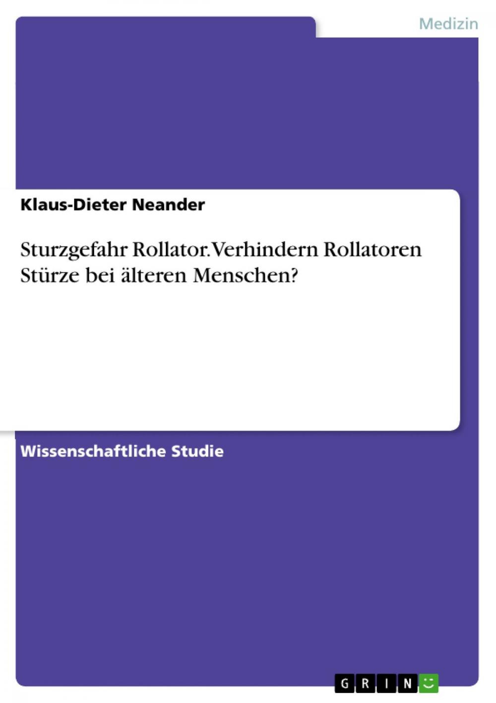 Big bigCover of Sturzgefahr Rollator. Verhindern Rollatoren Stürze bei älteren Menschen?