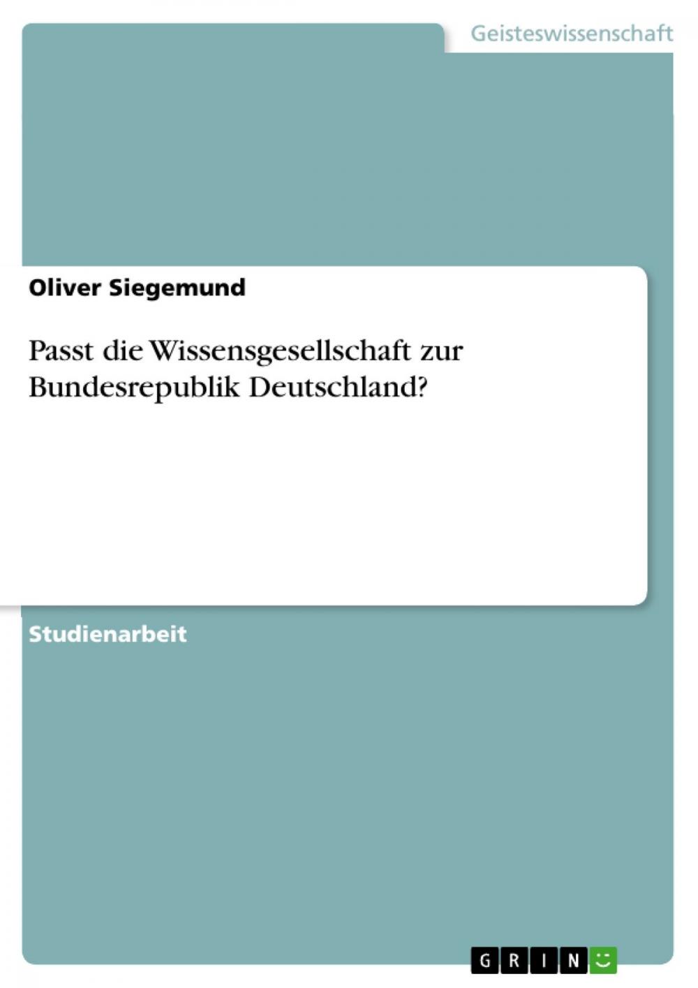 Big bigCover of Passt die Wissensgesellschaft zur Bundesrepublik Deutschland?