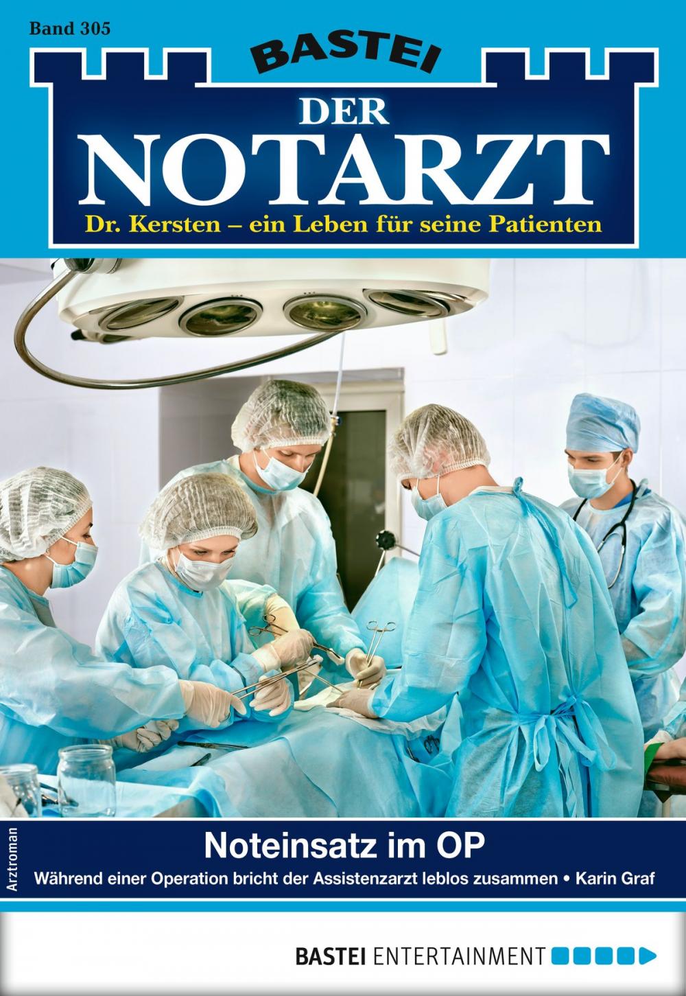 Big bigCover of Der Notarzt 305 - Arztroman