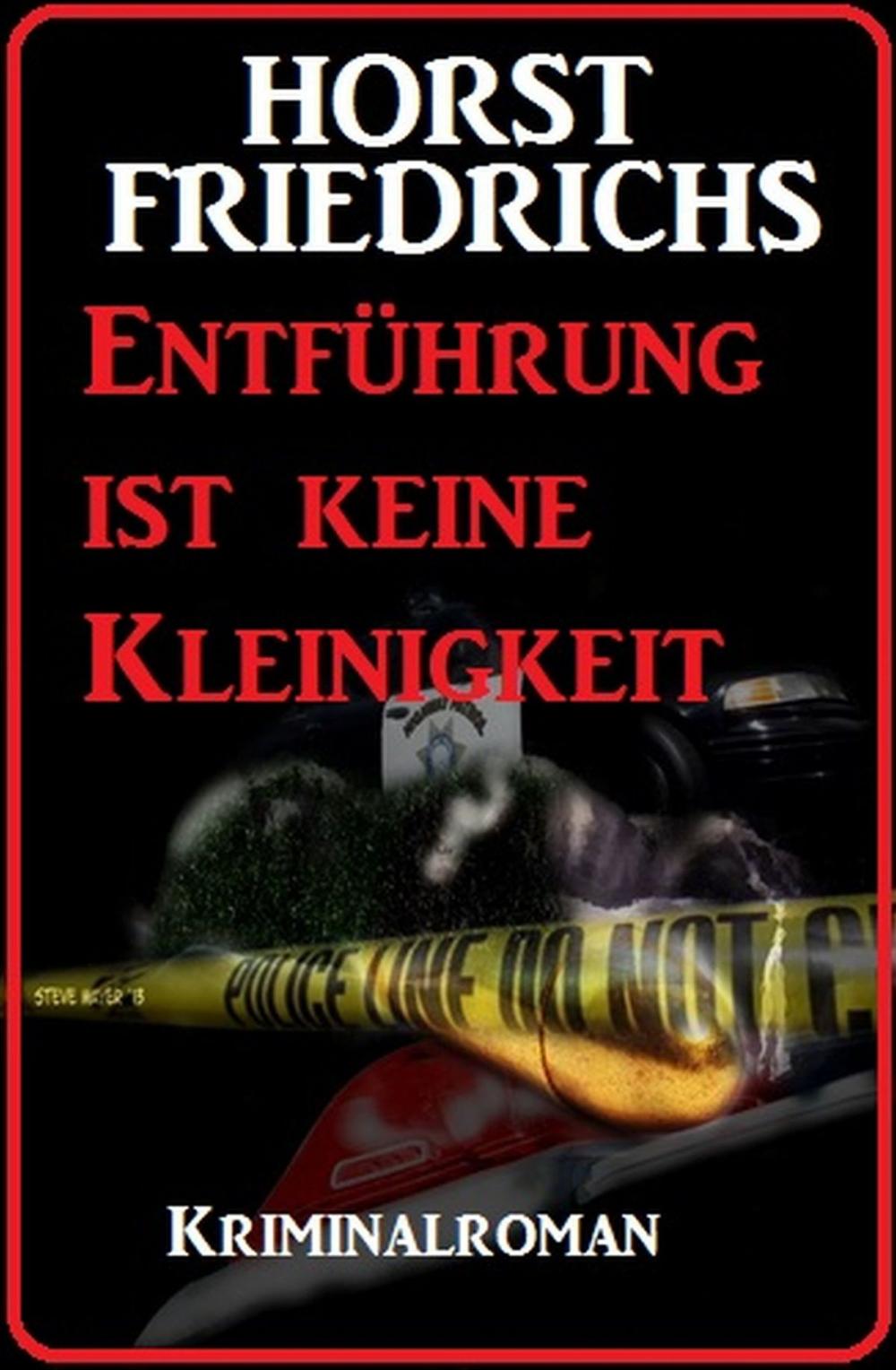 Big bigCover of Entführung ist keine Kleinigkeit: Kriminalroman