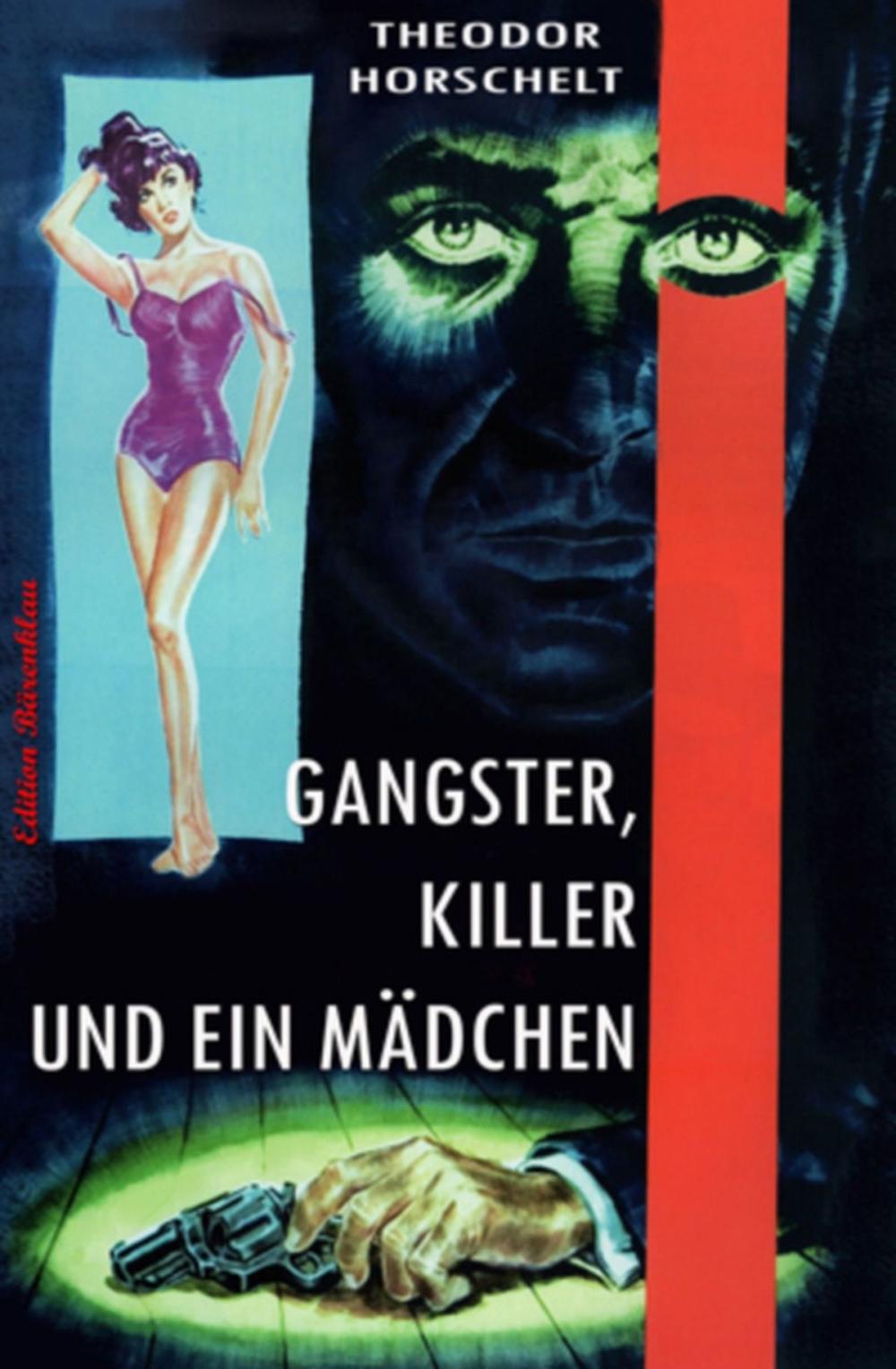 Big bigCover of Gangster, Killer und ein Mädchen