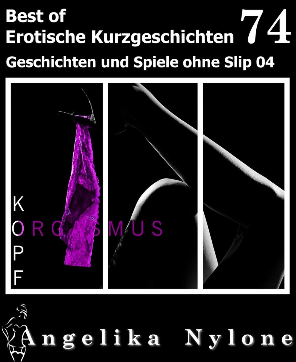 Big bigCover of Erotische Kurzgeschichten - Best of 74