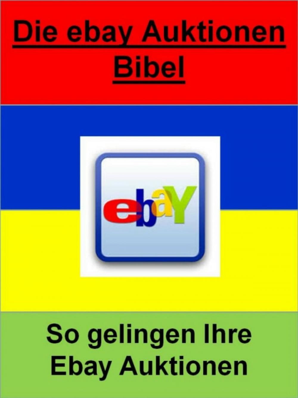 Big bigCover of Die ebay Auktionen Bibel