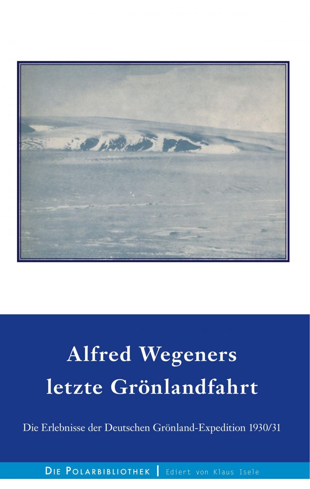 Big bigCover of Alfred Wegeners letzte Grönlandfahrt