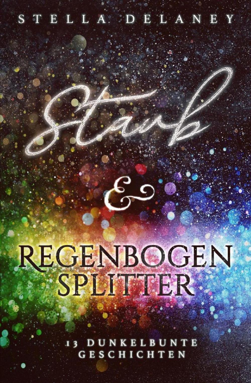 Big bigCover of Staub und Regenbogensplitter