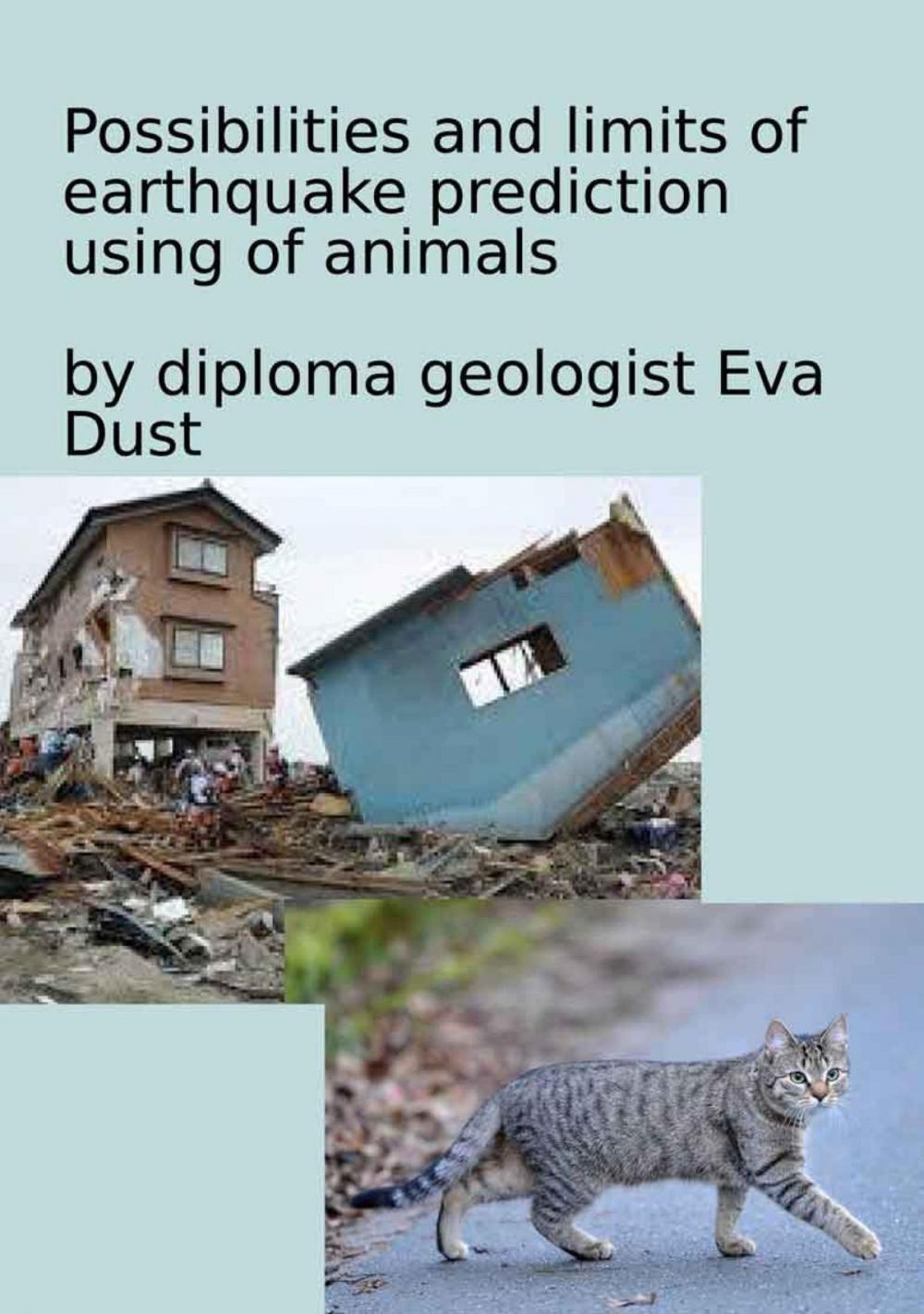 Big bigCover of Possibilities and limits of earthquake prediction using of animals