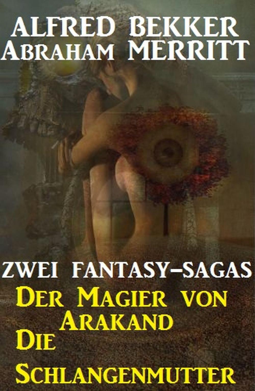 Big bigCover of Zwei Fantasy Sagas: Der Magier von Arakand/Die Schlangenmutter