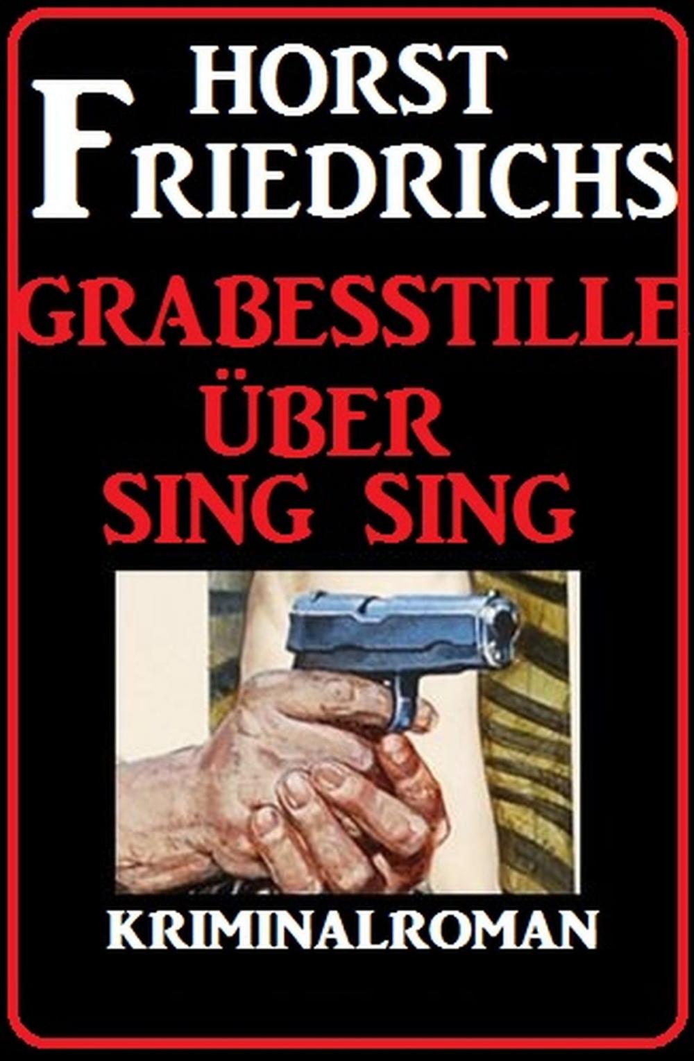 Big bigCover of Grabesstille über Sing Sing: Kriminalroman