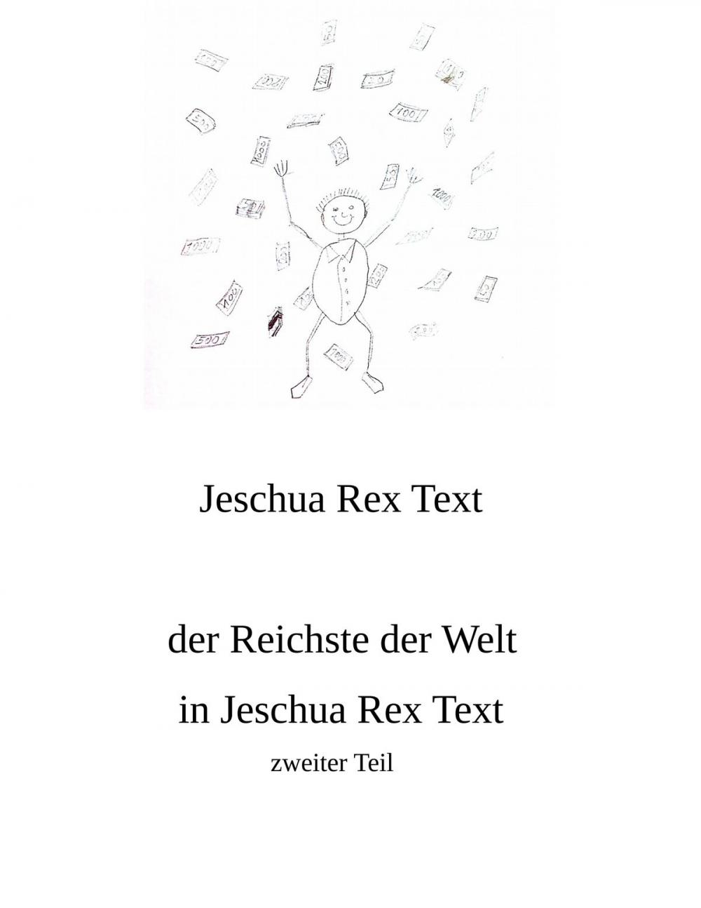 Big bigCover of Der Reichste der Welt in Jeschua Rex Text