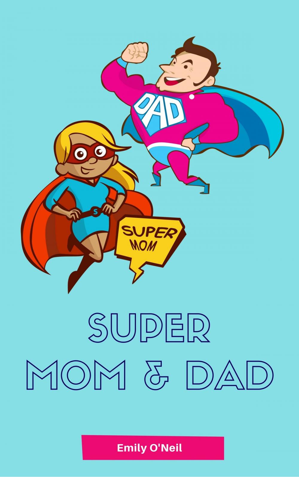 Big bigCover of Super Mom & Dad