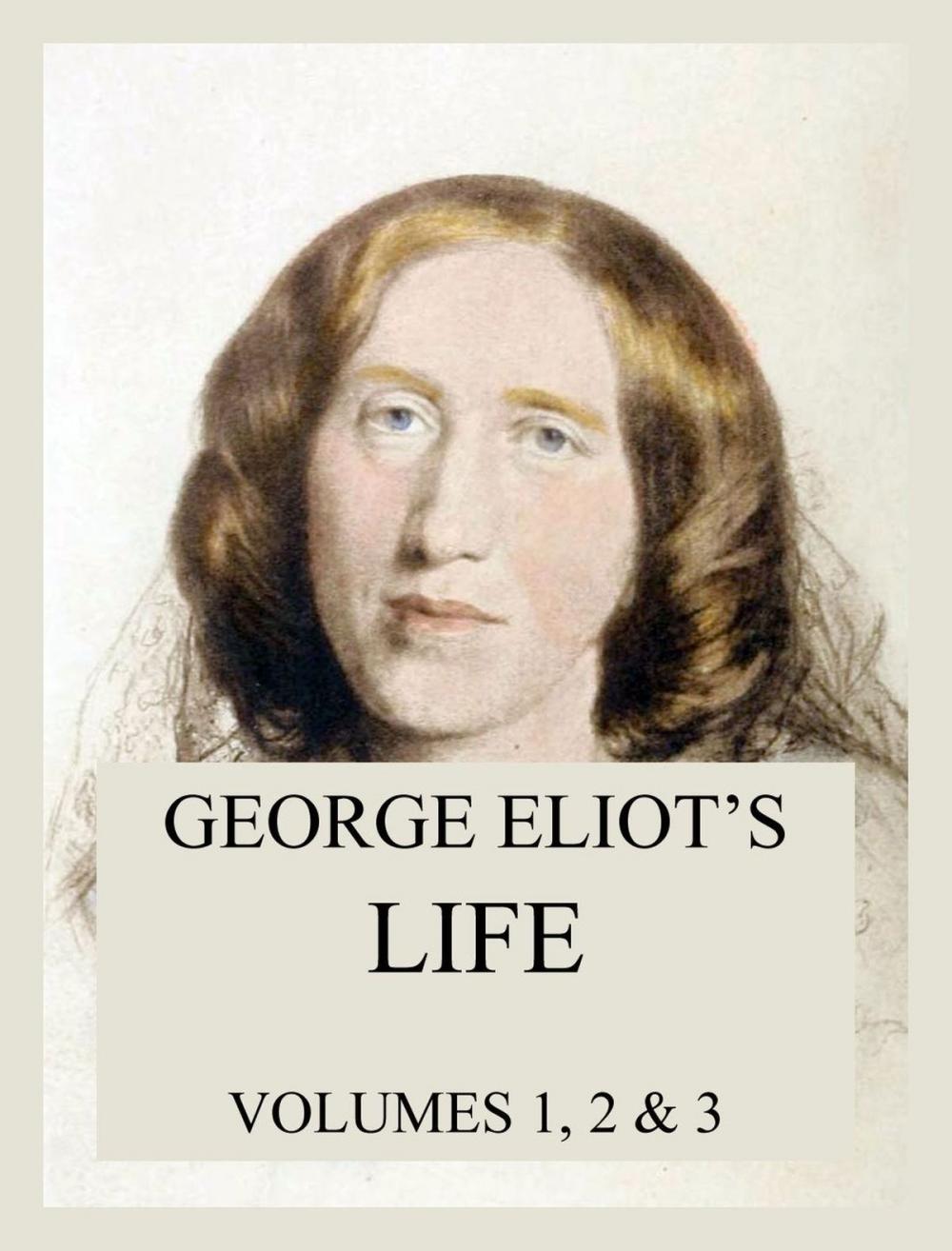 Big bigCover of George Eliot's Life (All three volumes)