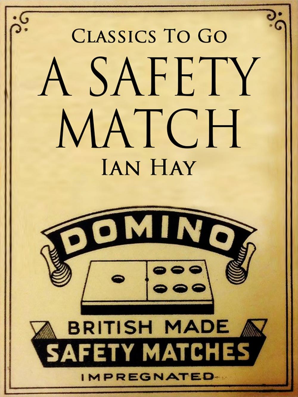 Big bigCover of A Safety Match