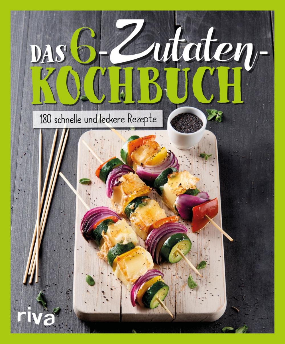 Big bigCover of Das 6-Zutaten-Kochbuch