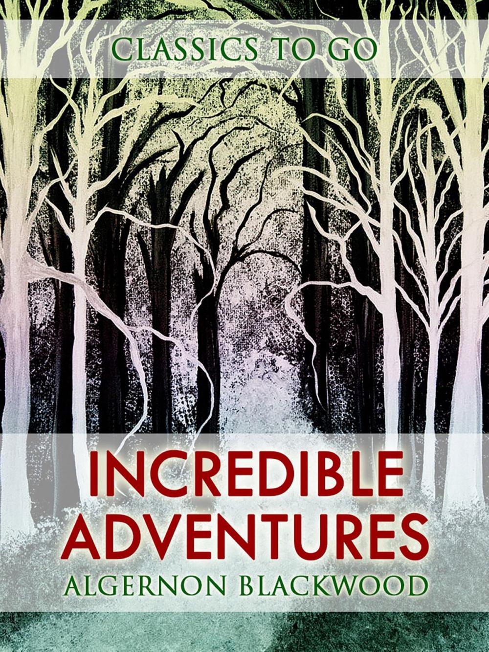 Big bigCover of Incredible Adventures