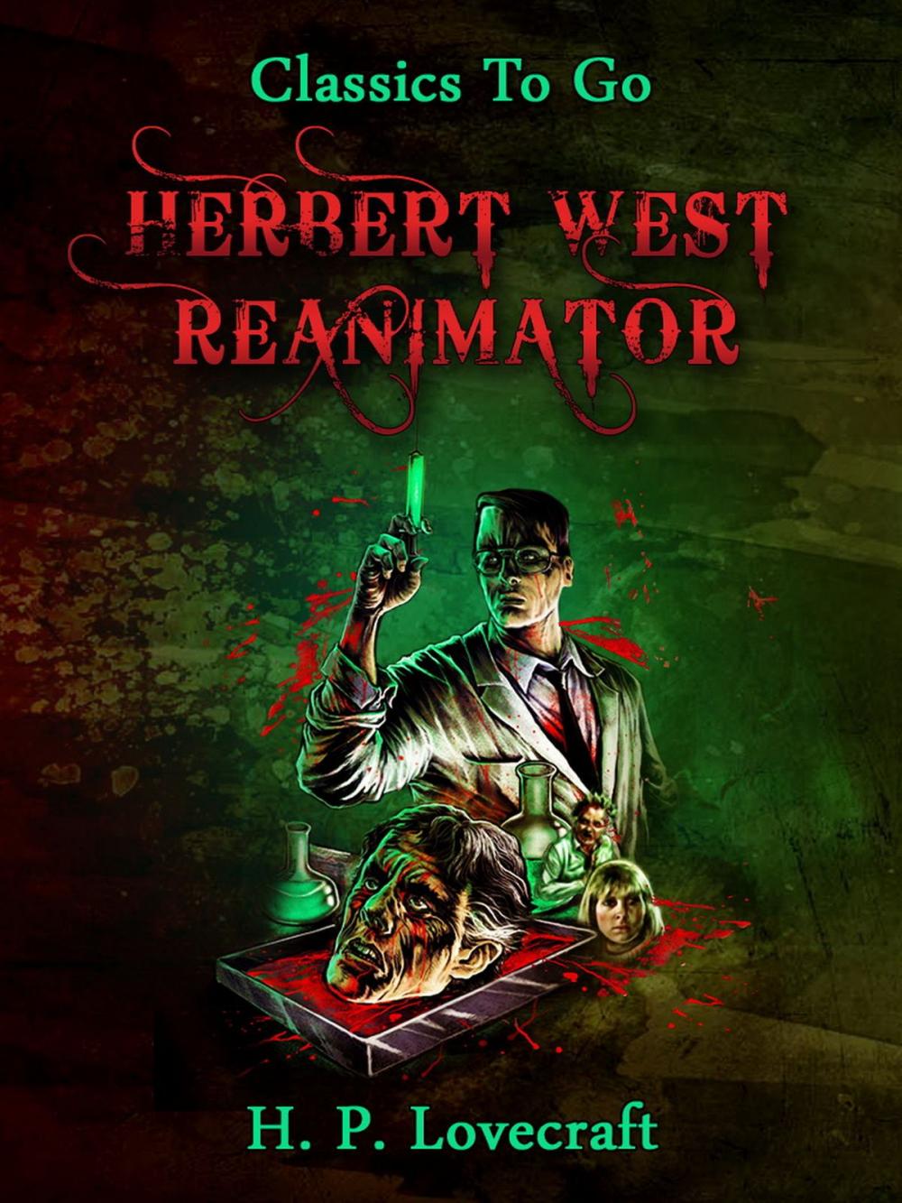 Big bigCover of Herbert West–Reanimator