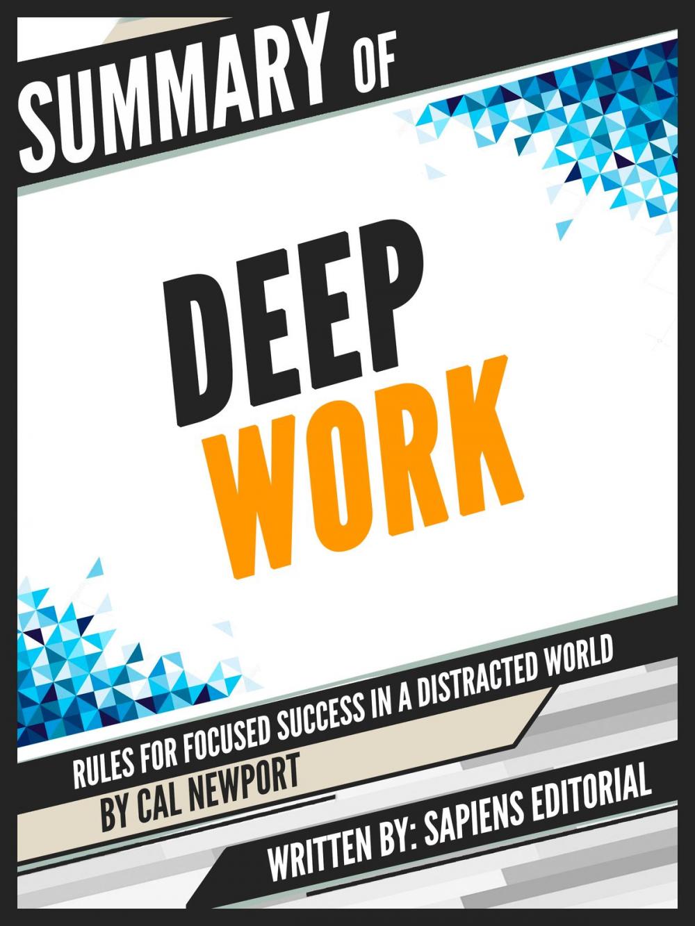 Big bigCover of Summary Of "Deep Work: Rules for Focused Success in a Distracted World - Cal Newport"