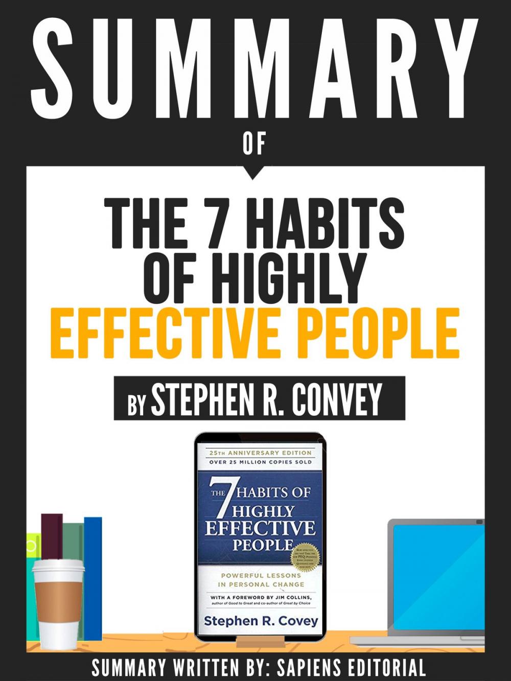 Big bigCover of Summary Of "The 7 Habits Of Highly Effective People - By Stephen R. Convey"