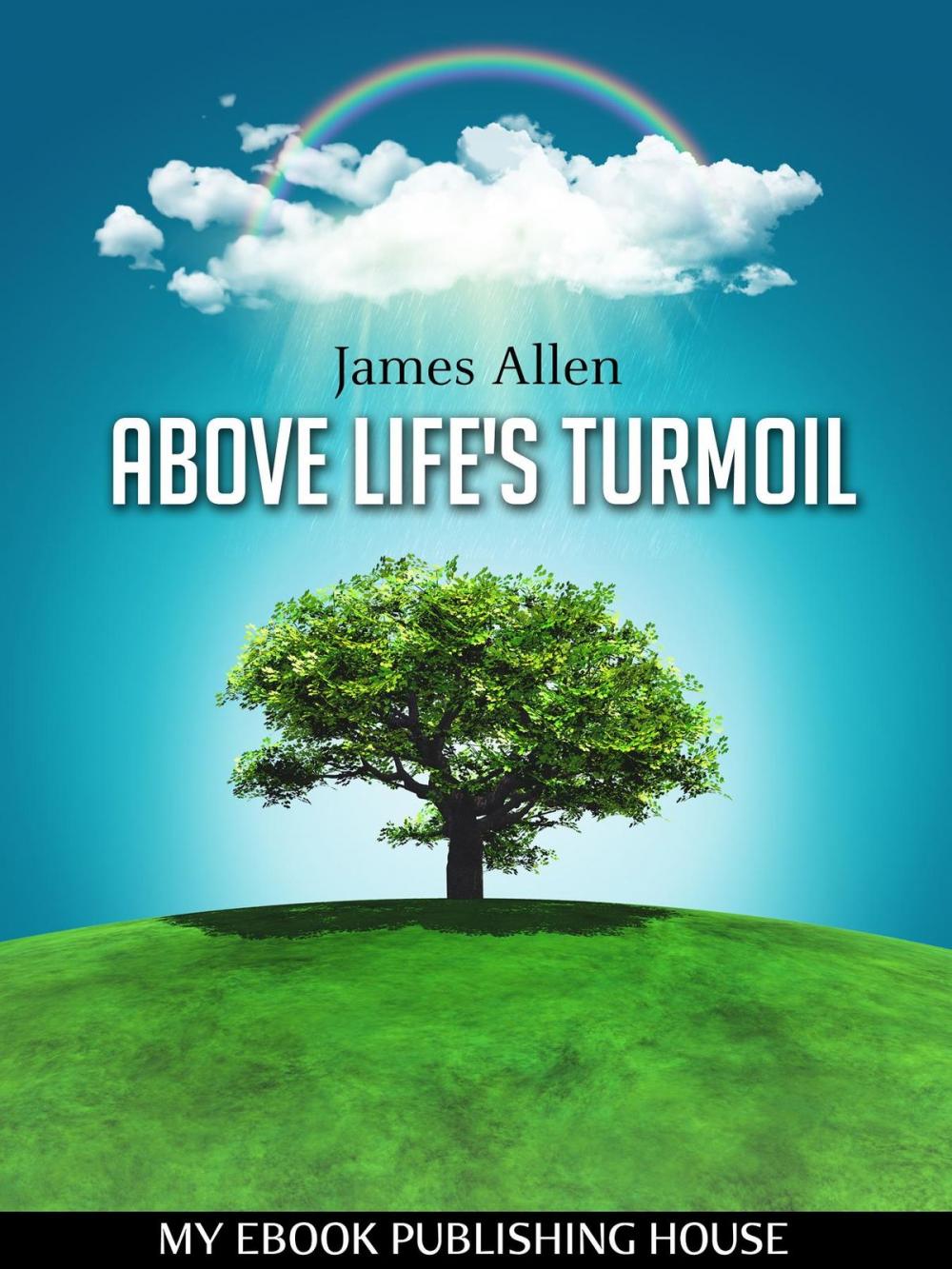 Big bigCover of Above Life's Turmoil