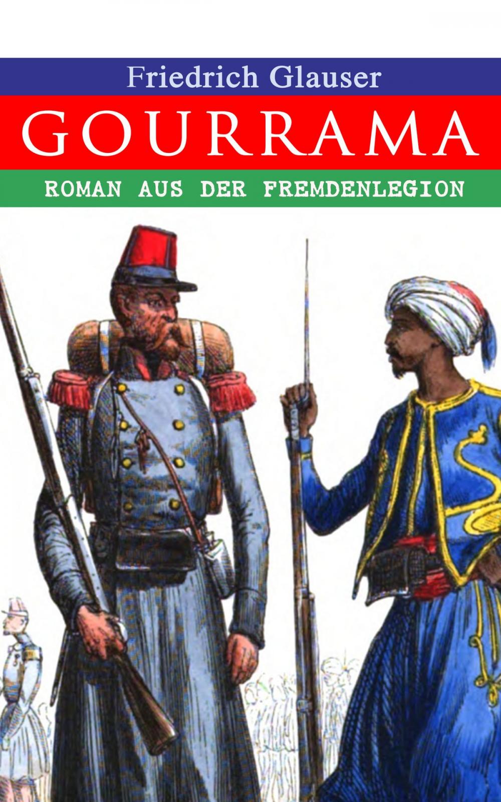 Big bigCover of Gourrama: Roman aus der Fremdenlegion