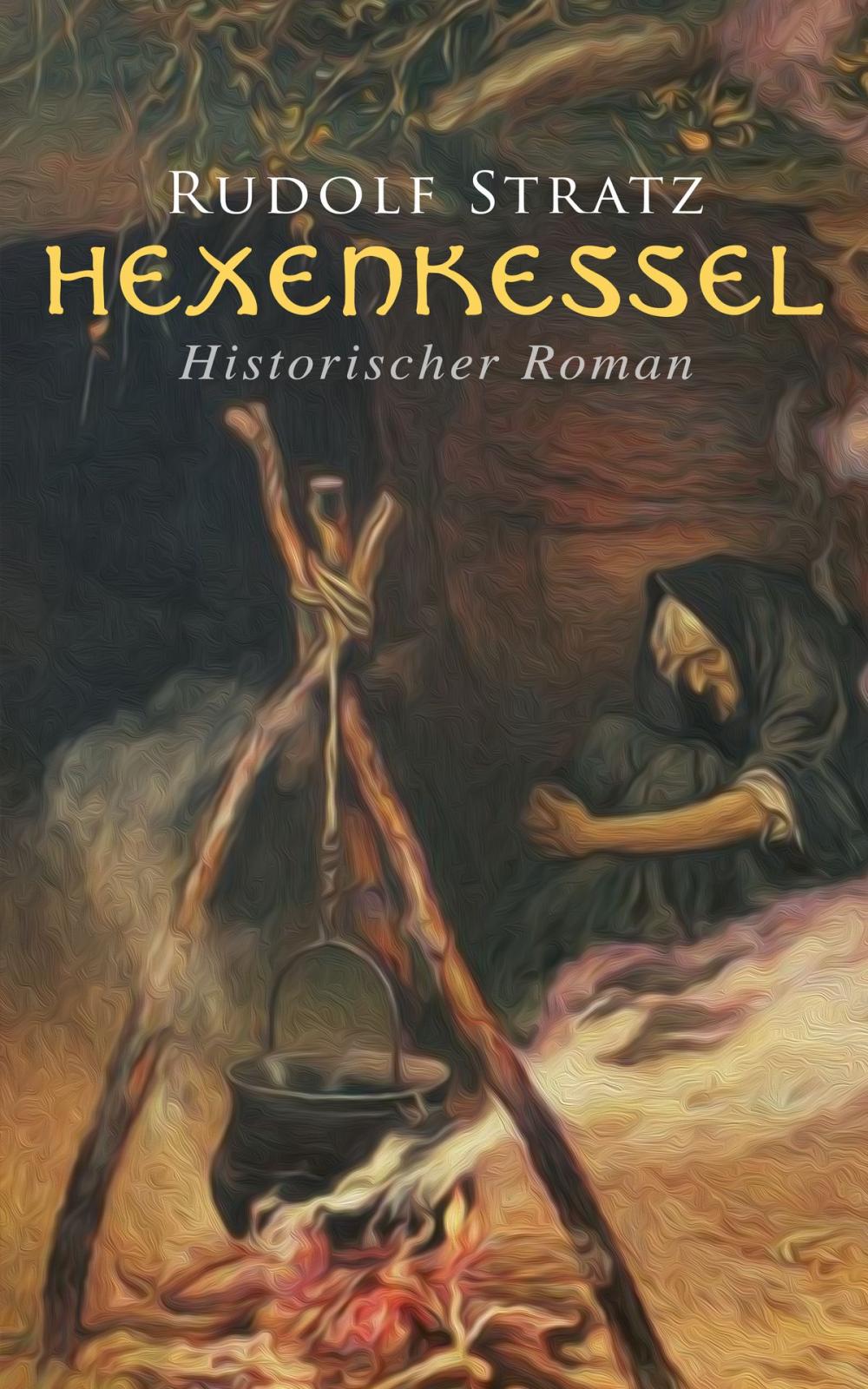 Big bigCover of Hexenkessel: Historischer Roman