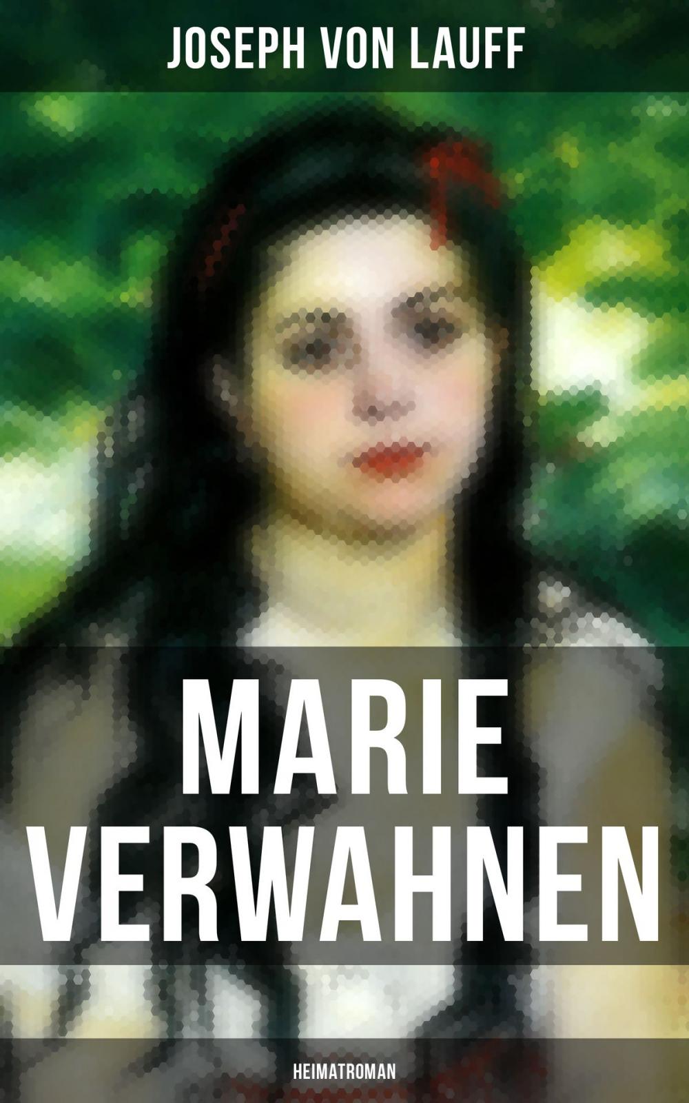 Big bigCover of Marie Verwahnen: Heimatroman