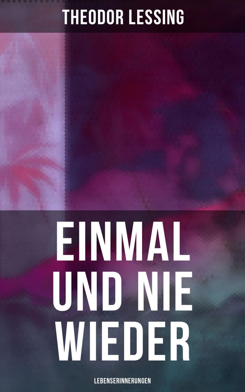 Big bigCover of Einmal und nie wieder: Lebenserinnerungen