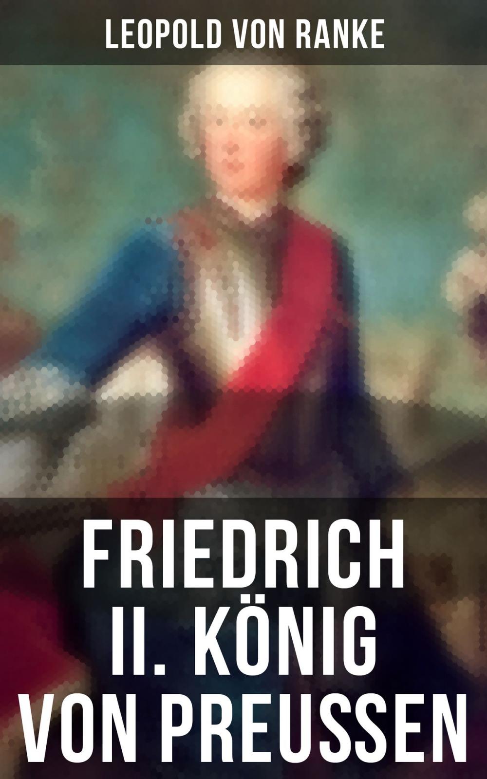 Big bigCover of Friedrich II. König von Preußen