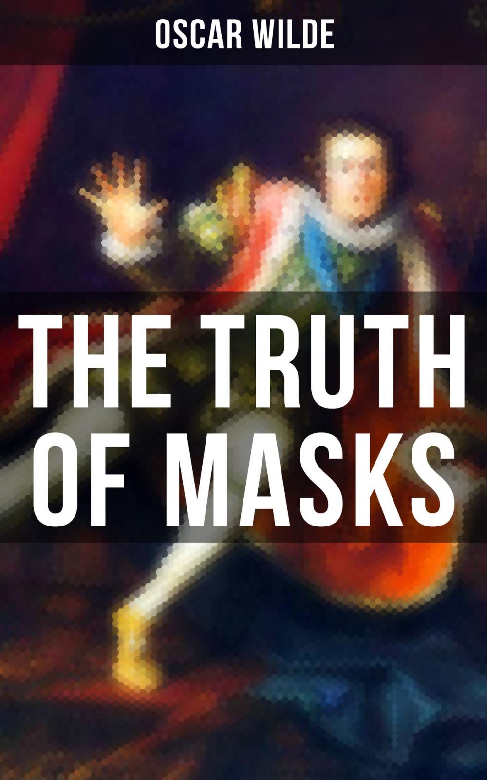 Big bigCover of THE TRUTH OF MASKS