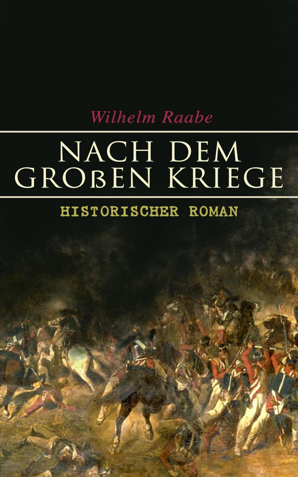 Big bigCover of Nach dem Großen Kriege: Historischer Roman