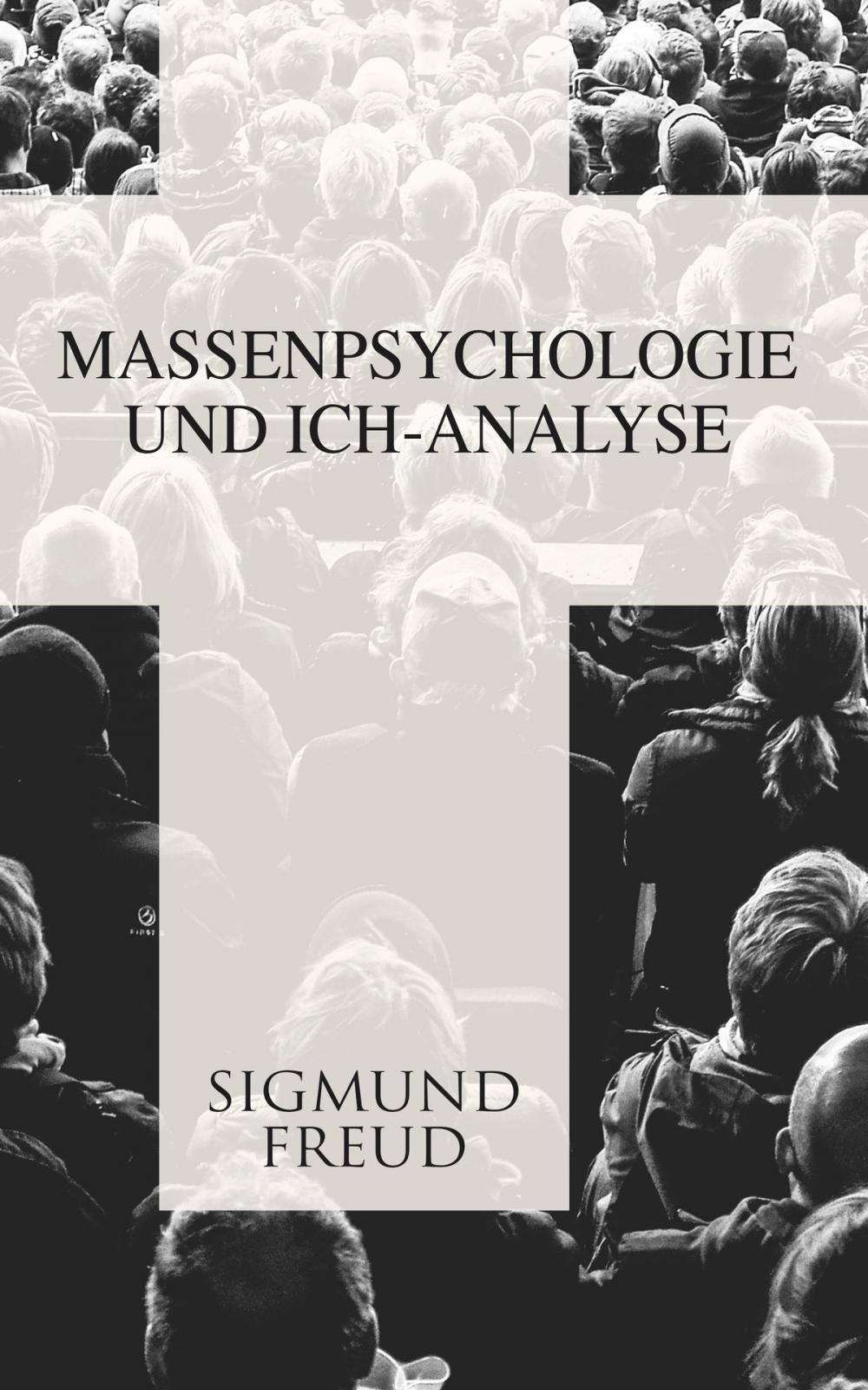 Big bigCover of Massenpsychologie und Ich-Analyse