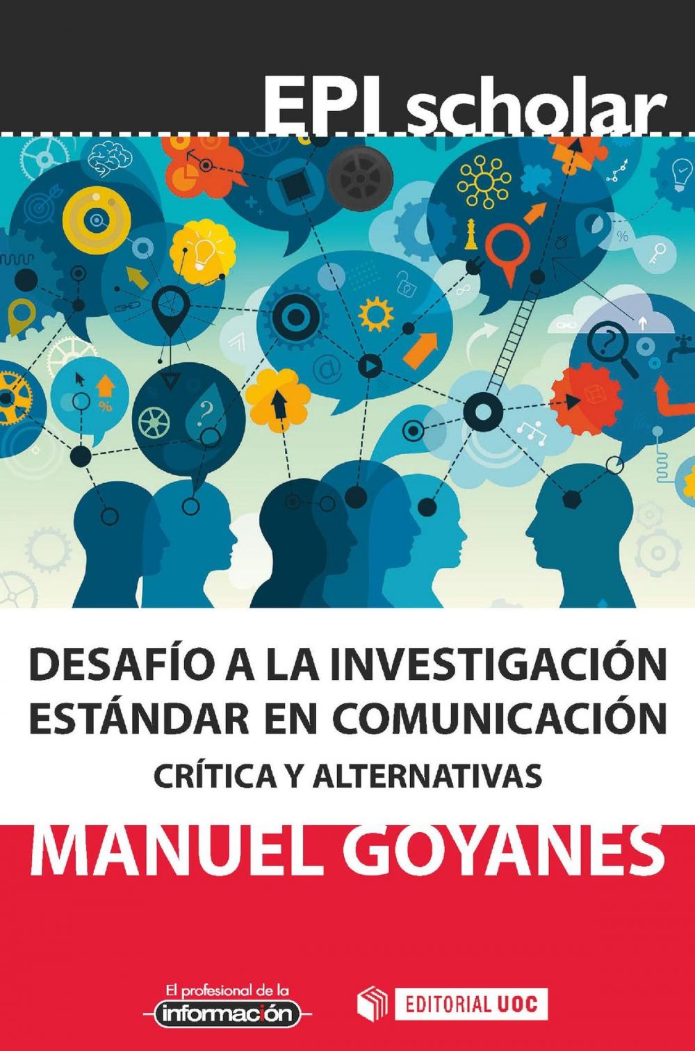 Big bigCover of Desafío a la investigación estándar en comunicación