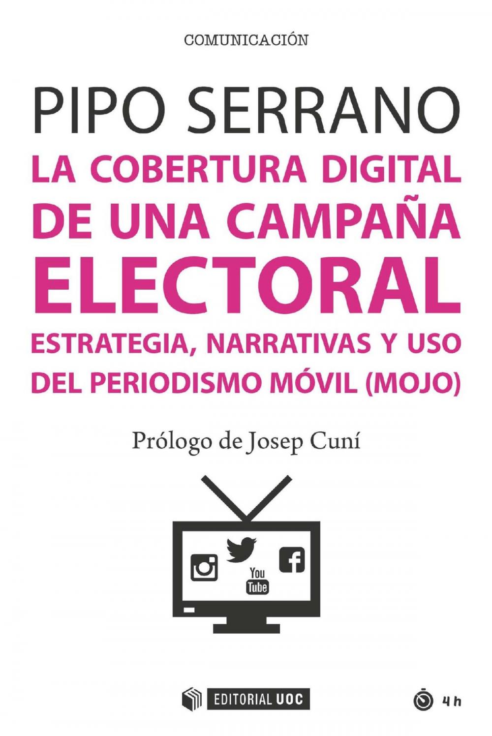 Big bigCover of La cobertura digital de una campaña electoral