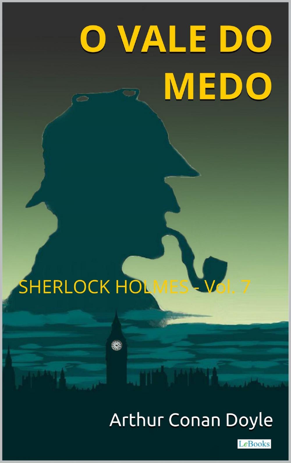 Big bigCover of O Vale do Medo - Sherlock Holmes - Vol. 7