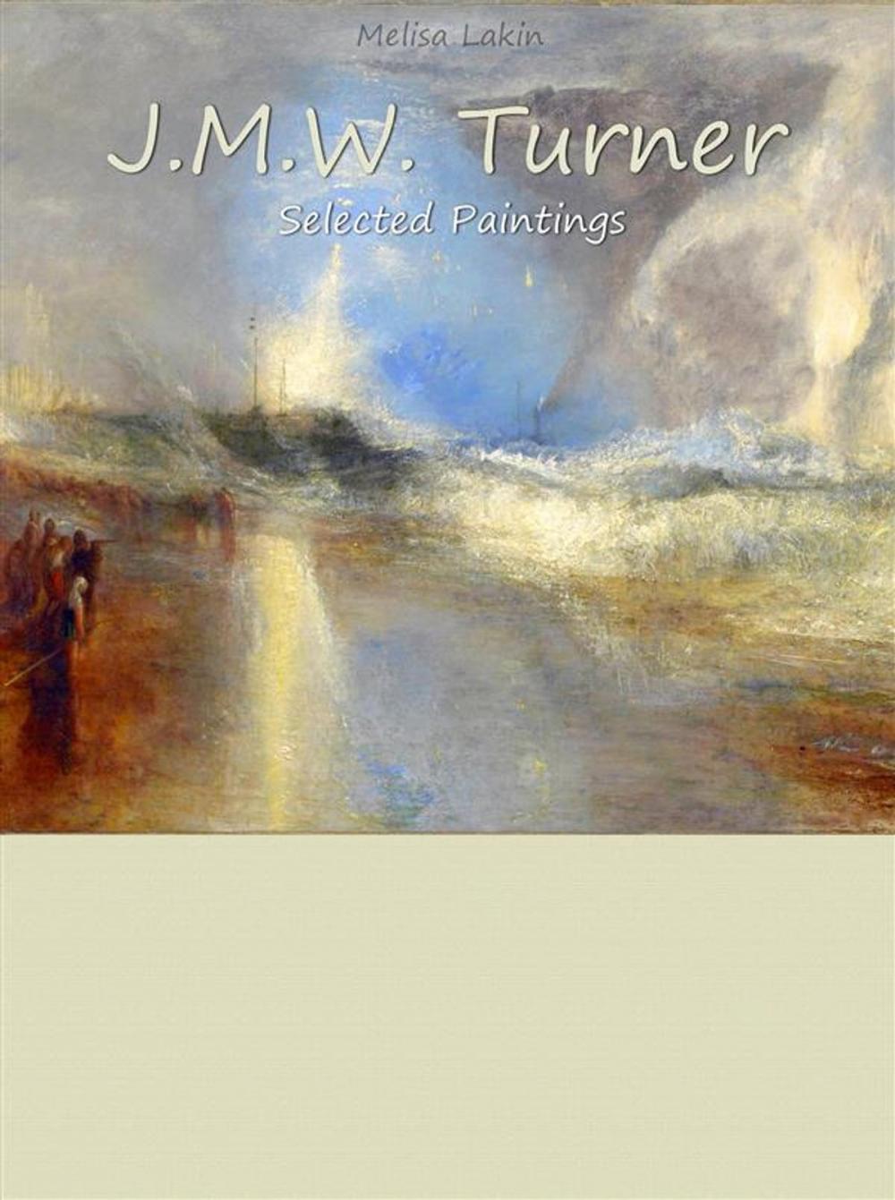 Big bigCover of J.M.W. Turner: Selected Paintings (Colour Plates)