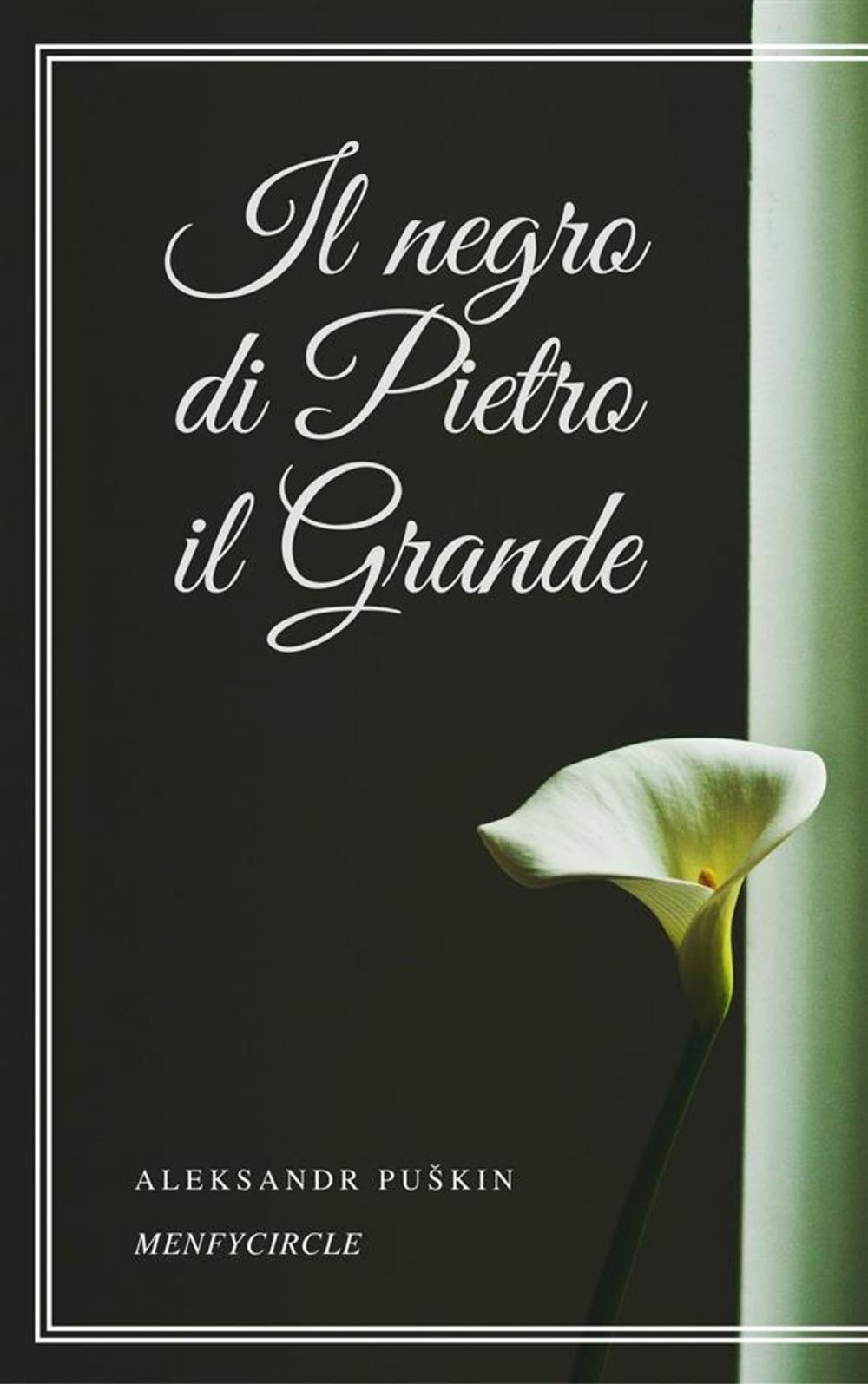 Big bigCover of Il negro di Pietro il Grande