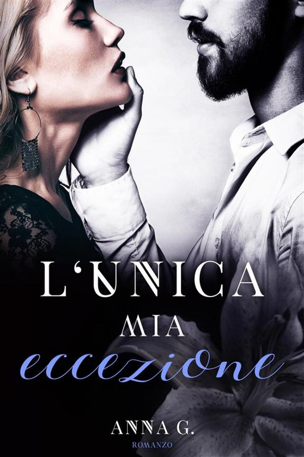 Big bigCover of L'unica mia eccezione (No Rules Vol.2)