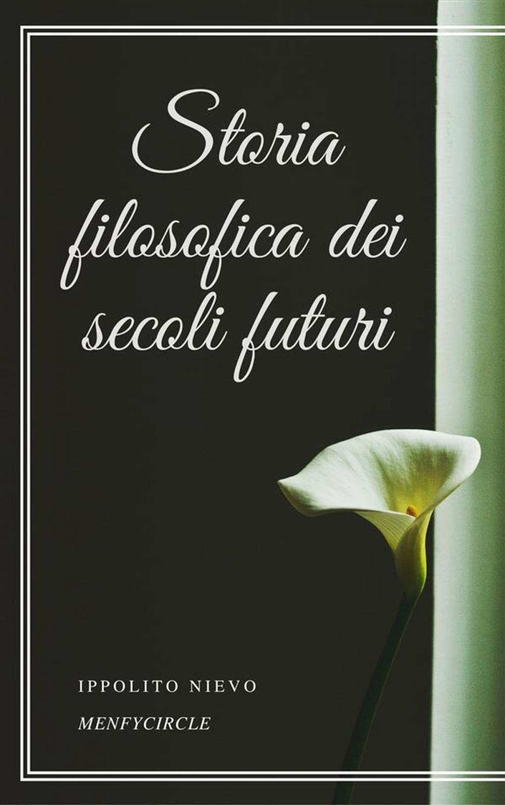 Big bigCover of Storia filosofica dei secoli futuri