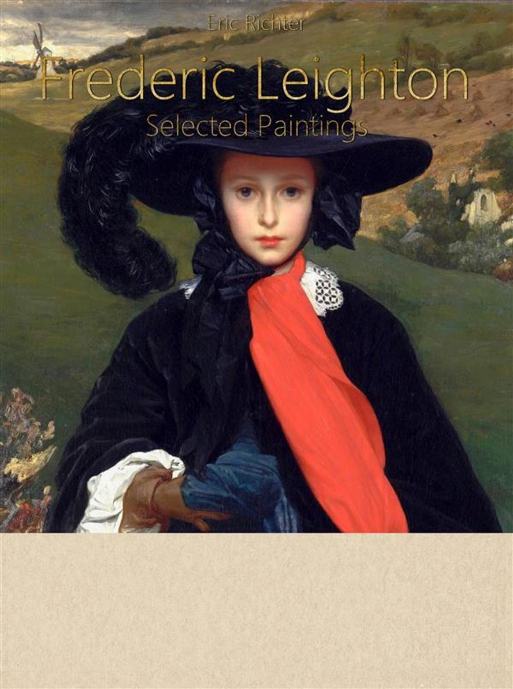 Big bigCover of Frederic Leighton: Selected Paintings (Colour Plates)