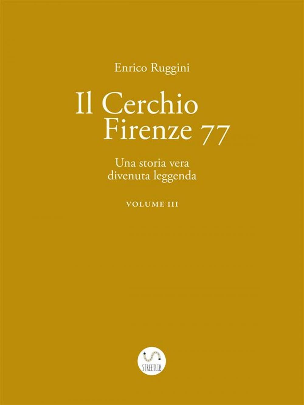 Big bigCover of Il Cerchio Firenze 77, Una storia vera divenuta leggenda Vol 3