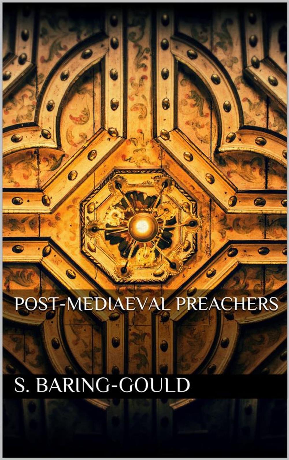 Big bigCover of Post-Mediaeval Preachers