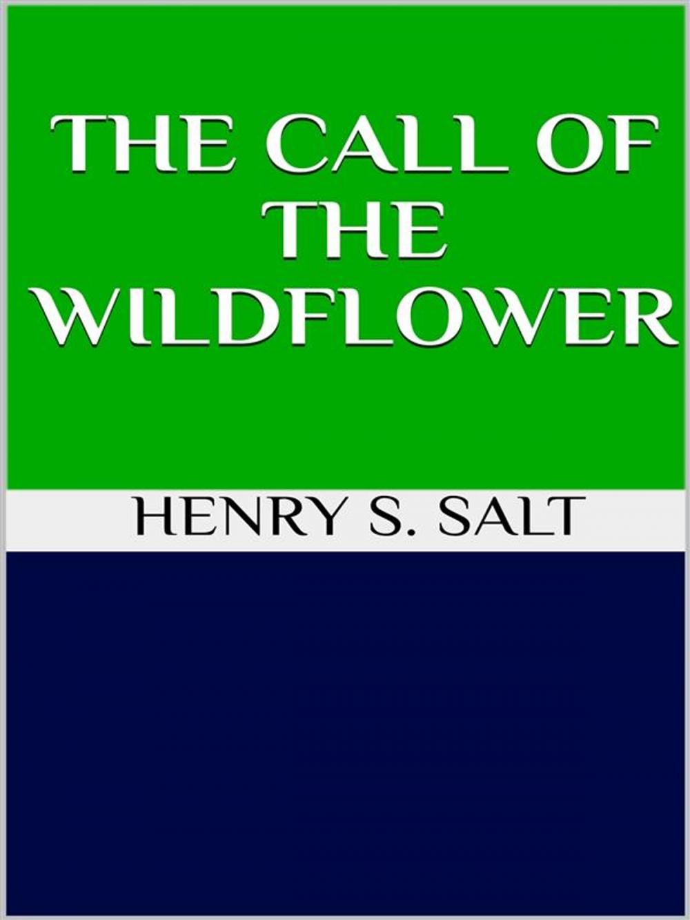 Big bigCover of The call of the wildflower